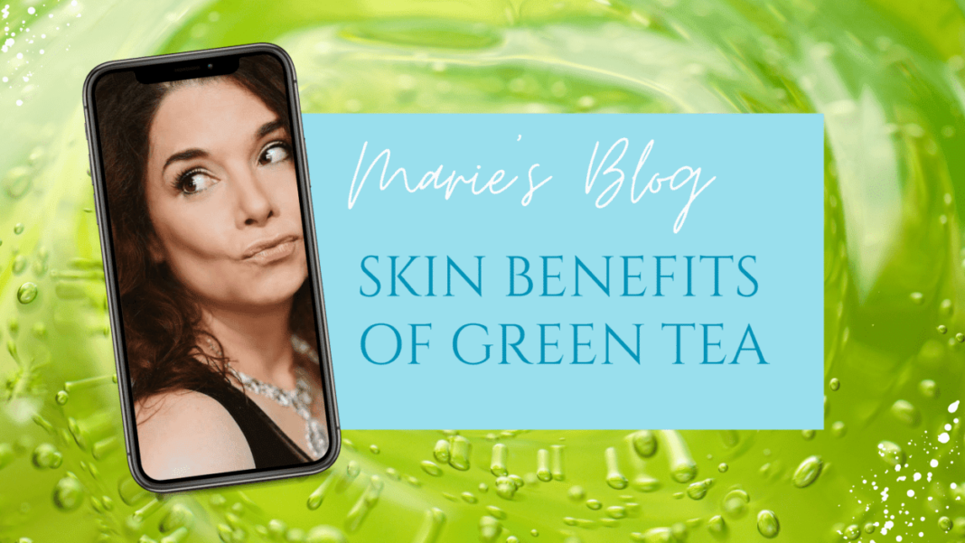 Green Tea for Skin ~ The Superhero from Acne to Aging