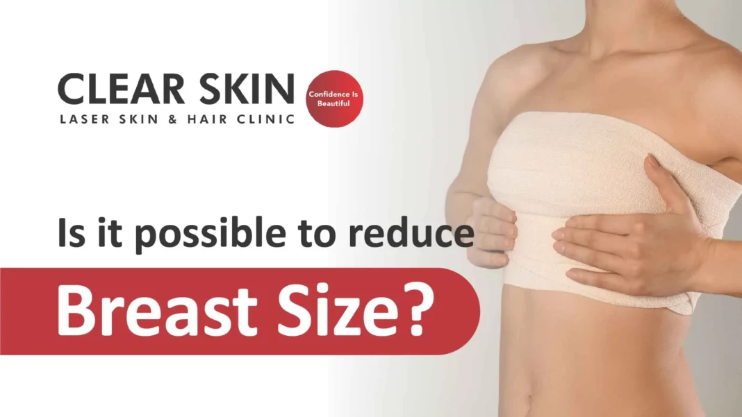 is it possible to reduce breast size