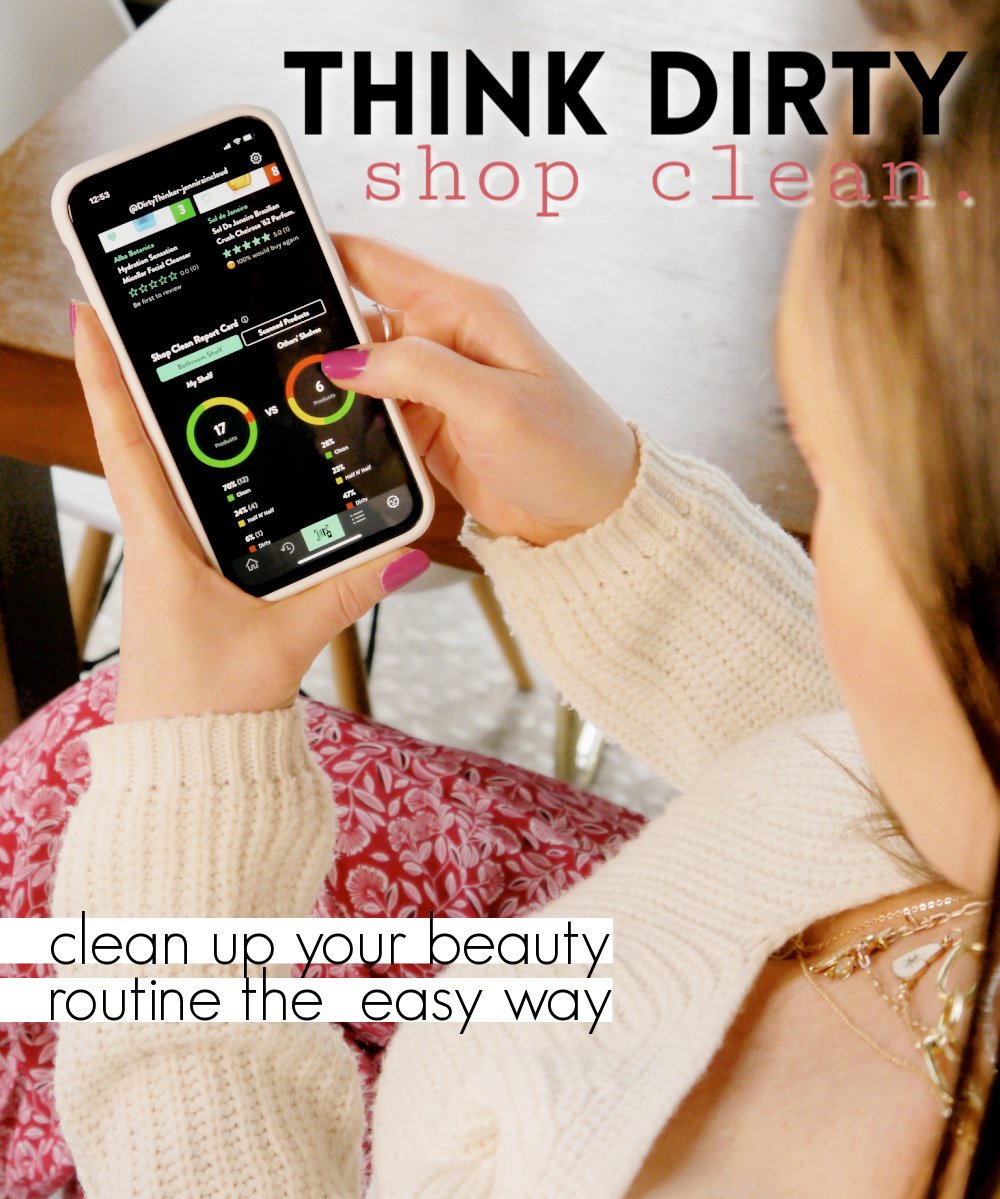 Clean Up Your Beauty Routine the Easy Way with the Think Dirty App!